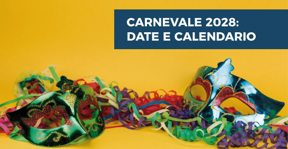 Carnevale 2028 data inizio e fine