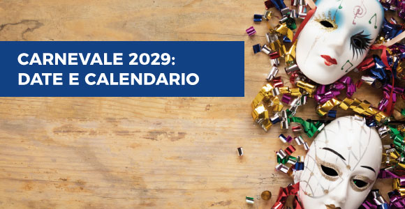 Carnevale 2029 data inizio e fine