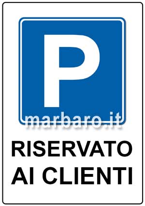 Parcheggio riservato ai clienti