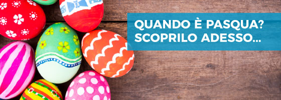Quando è la Pasqua?